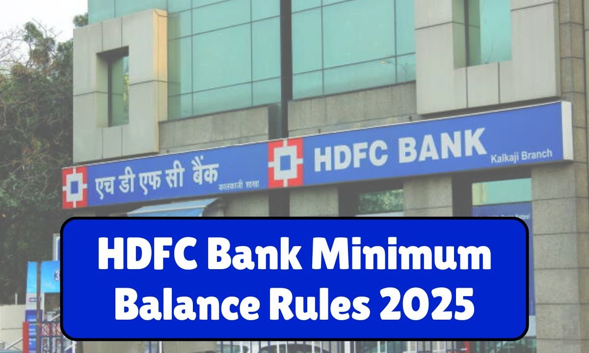 HDFC Bank Minimum Balance Rules 2025