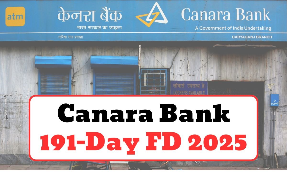 Canara Bank 191-Day FD 2025